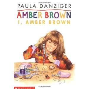  I, Amber Brown [Paperback] Paula Danziger Books