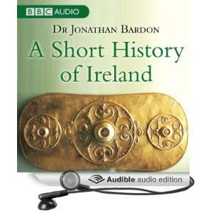   History of Ireland (Audible Audio Edition) Dr Jonathan Bardon Books