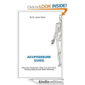 Acupressure Guide   Alleviate Headaches, Neck and Joint Pain, Anxiety 