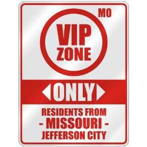VIP ZONE  ONLY RESIDENTS FROM JEFFERSON CITY  PARKING SIGN USA CITY 