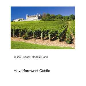  Haverfordwest Castle Ronald Cohn Jesse Russell Books