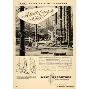  1955 Ad New Departure Ball Bearing Lumberjack Chain Saw 