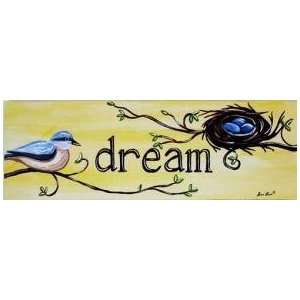  Dream, Bird, and Nest Wood Sign Plaque