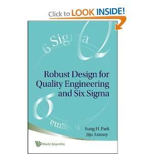  Robust Design for Quality Engineering and Six Sigma 