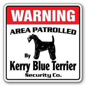  KERRY BLUE TERRIER Security Sign Area Patrolled by pet 