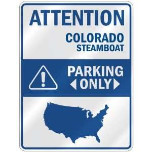 ATTENTION  STEAMBOAT PARKING ONLY  PARKING SIGN USA CITY COLORADO