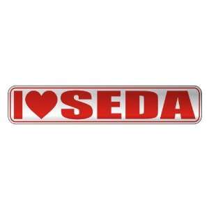   I LOVE SEDA  STREET SIGN NAME