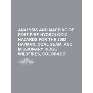   Ridge Wildfires, Colorado (9781234459963) U.S. Government Books