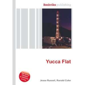  Yucca Flat Ronald Cohn Jesse Russell Books