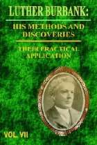Dulcinea Media Store   Luther Burbank His Methods and Discoveries and 