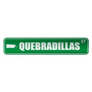   QUEBRADILLAS ST  STREET SIGN CITY PUERTO RICO 