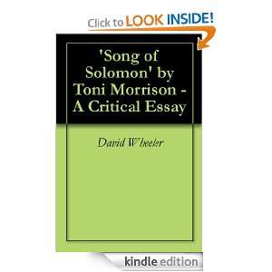 Song of Solomon by Toni Morrison   A Critical Essay David Wheeler 
