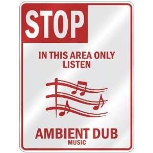   AREA ONLY LISTEN AMBIENT DUB  PARKING SIGN MUSIC
