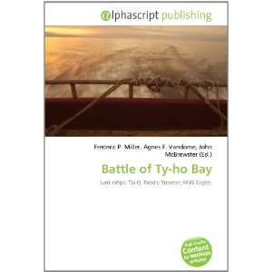  Battle of Ty ho Bay (9786134046589) Books