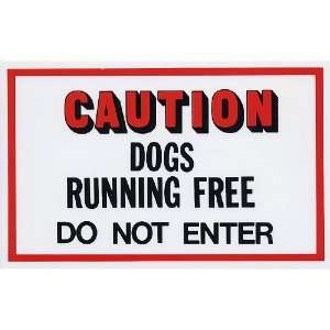   Dogs Running Free, Do Not Enter (Size 8 x 5) Patio, Lawn & Garden