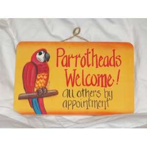  Parrotheads Welcome All Others by Appointment   Tropical 