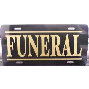  FUNERAL LICENSE PLATE Automotive
