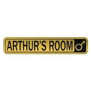   ARTHUR S ROOM  STREET SIGN NAME