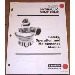   Sump Pump Safety, Operation and Maintenance Manual Stanley Books