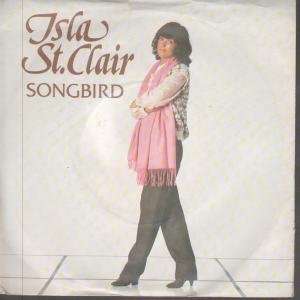    SONGBIRD 7 INCH (7 VINYL 45) UK ARIOLA 1980 ISLA ST CLAIR Music