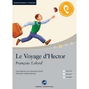 Le Voyage dHector Das Hörbuch zum Sprachen lernen. Gekürzte 