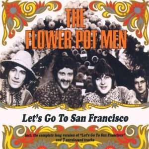 LetS Go to San Francisco the Flower Pot Men, Flower Pot Men 