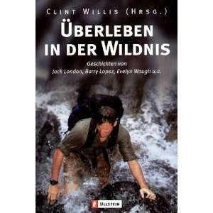Überleben in der Wildnis  Clint Willis Bücher