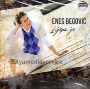 ENES BEGOVIC CD Lijepa je Album 2011 Tifa Dva jarana  
