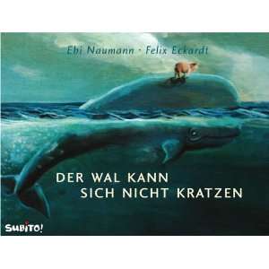   nicht kratzen (Subito)  Ebi Naumann, Felix Eckardt Bücher