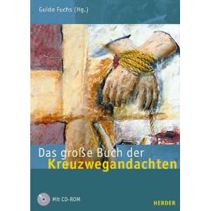 Das große Buch der Kreuzwegandachten  Guido Fuchs Bücher