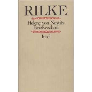 Briefwechsel  Rainer M. Rilke, Helene von Nostitz, Oswalt 