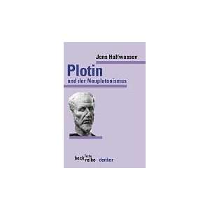 Plotin und der Neuplatonismus  Jens Halfwassen Bücher