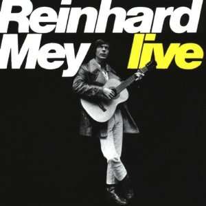 Live Reinhard Mey  Musik