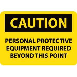 C395AB   Caution, Personal Protective Equipment Required, 10 X 14 
