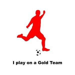  I play on a gold team   wall decal   selected color Baby 