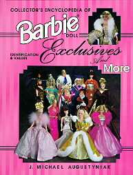Collectors Encyclopedia of Barbie Doll Exclusives and More by J 