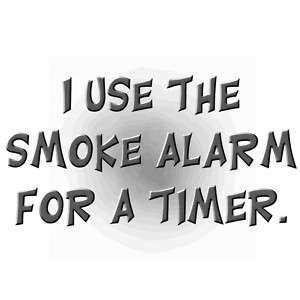 Use The Smoke Alarm For A Timer Funny Cooking Apron  