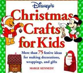 Disneys Christmas Crafts for Kids More Than 75 Festive Ideas for 