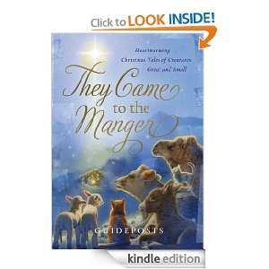 They Came to the Manger Heartwarming Christmas Tales of Creatures 