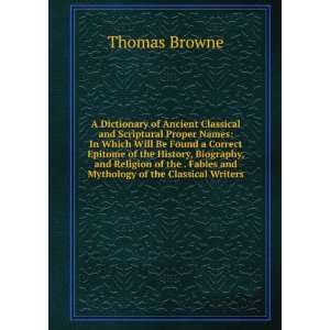  A Dictionary of Ancient Classical and Scriptural Proper 