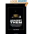 Against Them How & Why Alexander Haig, Bob Woodward, Donald Rumsfeld 