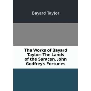  The works of Bayard Taylor Bayard Taylor Books