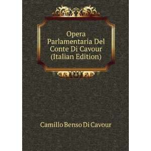   Del Conte Di Cavour (Italian Edition) Camillo Benso Di Cavour Books