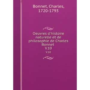   philosophie de Charles Bonnet . V.10 Charles, 1720 1793 Bonnet Books