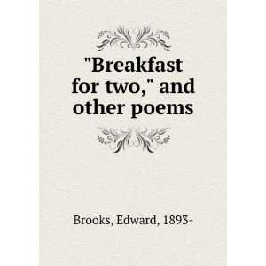  Breakfast for two, and other poems, Edward Brooks Books