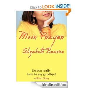 Moon Prayer Elizabeth Barone  Kindle Store