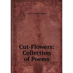  Cut Flowers Collection of Poems D. Ellen Goodman Shepard Books