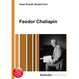  Feodor Chaliapin Ronald Cohn Jesse Russell Books