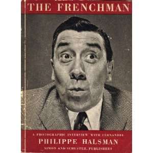   Photographic Interview with Fernandel Philippe Halsman Books