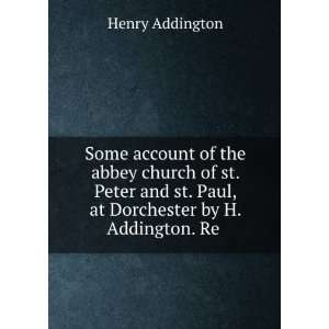   st. Paul, at Dorchester by H. Addington. Re . Henry Addington Books